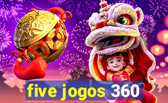 five jogos 360